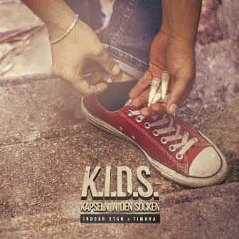 K.I.D.S. (Kapseln in den Socken) by Indoor Stan