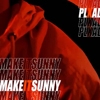 Make It Sunny by Peeve Lof & Adriá L