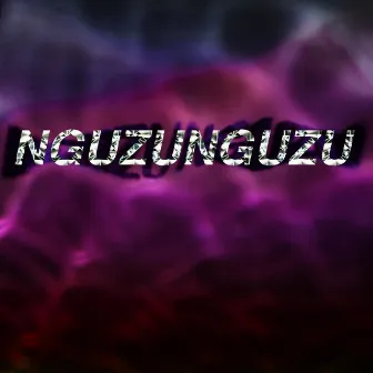 Nguzunguzu by NGUZUNGUZU