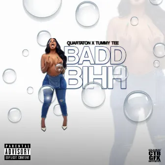 Badd Bihh by Quartaton