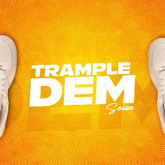 Trample Dem by 17MUSIC