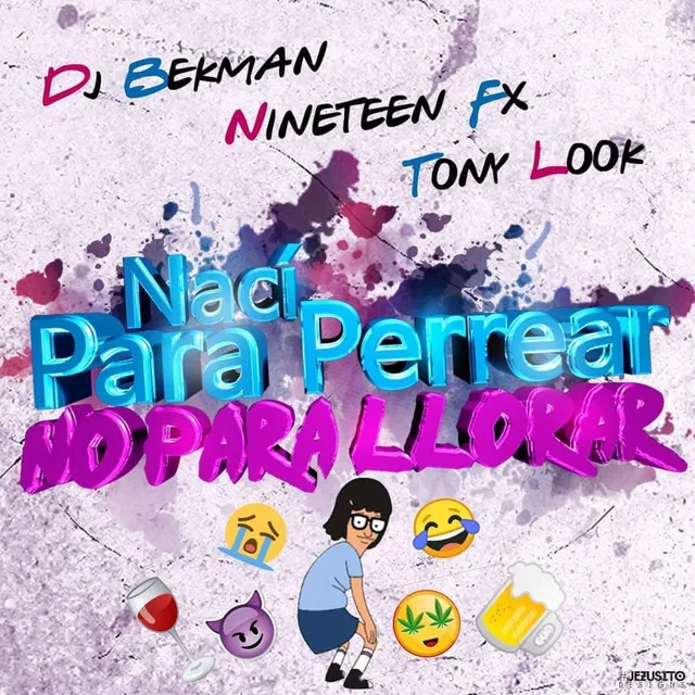 Nací para perrear (DjBekman y NineTeen Fx)