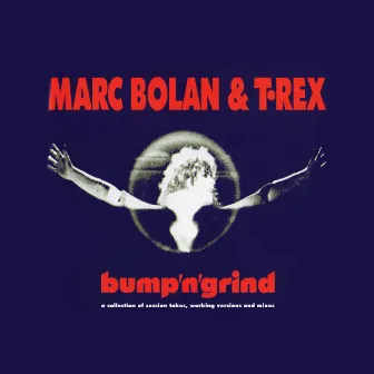 Bump'n'grind by Marc Bolan