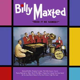 Need It Be Named? by Billy Maxted and His Manhattan Jazz Band