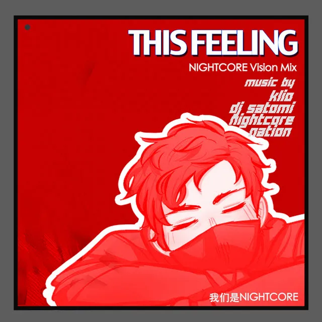 This Feeling (Nightcore Vision Mix)