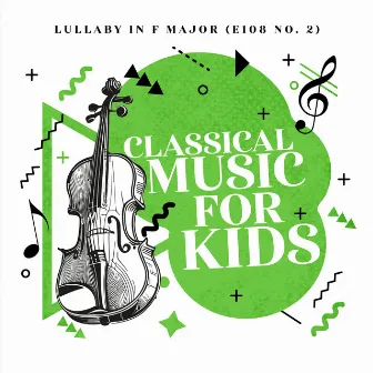 Lullaby In F Major (E108 No. 2) by 