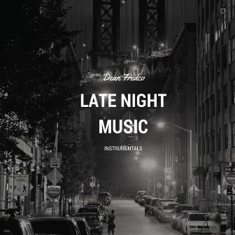 Late Night Music (Instrumentals) by Dean Fredco