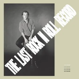 The Last Rock 'n' Roll Record by Kristian North