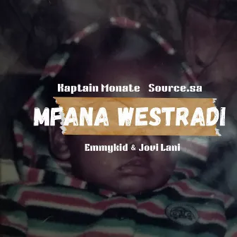 Mfana Westradi by Kaptain Monate