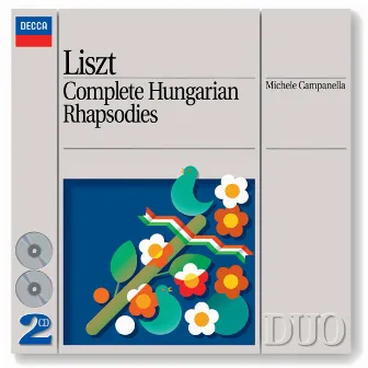 Liszt: Complete Hungarian Rhapsodies by Michele Campanella