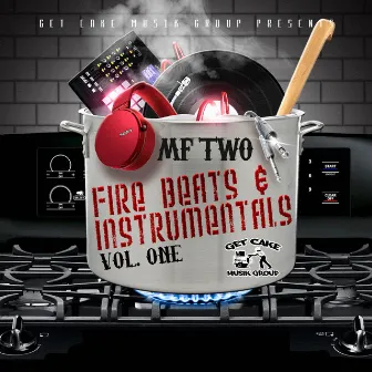 Fire Beats & Instrumentals, Vol. One by MF Two