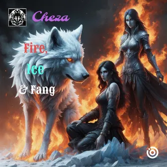 Fire, Ice & Fang by Cheza