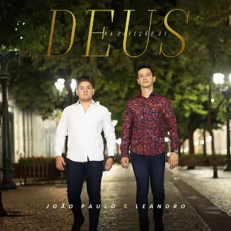 Na Direção de Deus (Playback) by João Paulo e Leandro