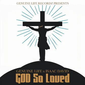 God So Loved by Isaac David