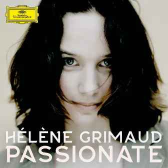 Hélène Grimaud - Passionate by Hélène Grimaud