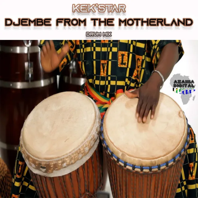 Djembe from the Motherland - Drum mix