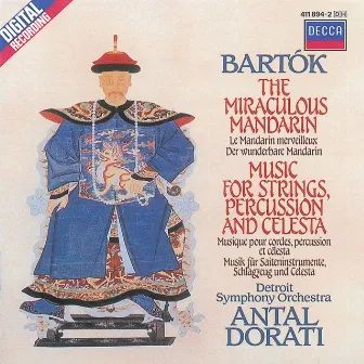 Bartók: The Miraculous Mandarin; Music for Strings, Percussion & Celesta by Antal Doráti