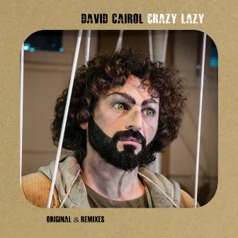 Crazy Lazy (& Remixes) by David Cairol