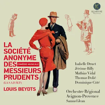 La S.A.D.M.P. (La Société Anonyme des Messieurs Prudents) by 