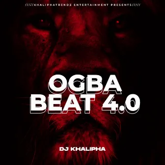 OGBA BEAT 4.0 by Dj khalipha