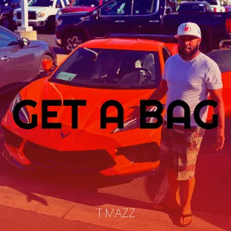 Get a Bag by T-Mazz