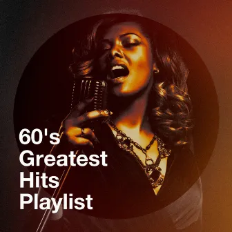 60's Greatest Hits Playlist by Unknown Artist