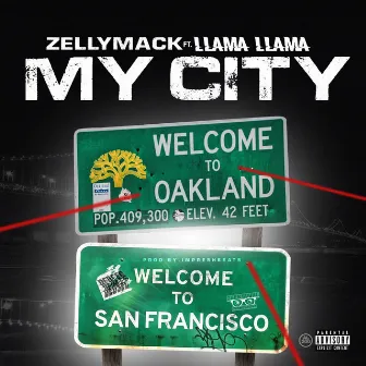 My City (feat. Llama Llama) by ZellyMack