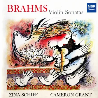 Brahms: Sonatas for Violin and Piano by Zina Schiff