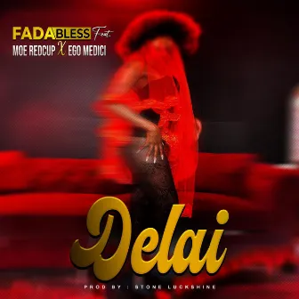 Delai by Fada Bless