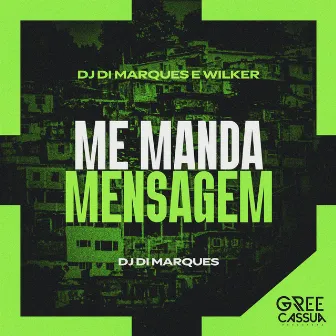 Me Manda Mensagem by Wilker