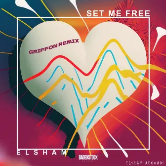 SET ME FREE (Griffon Remix) by ELSHAM