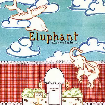 Eluphant Bakery by Eluphant