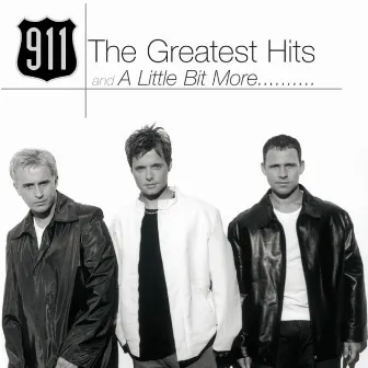 The Greatest Hits And A Little Bit More by 911