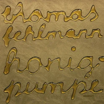 Honigpumpe by Thomas Fehlmann