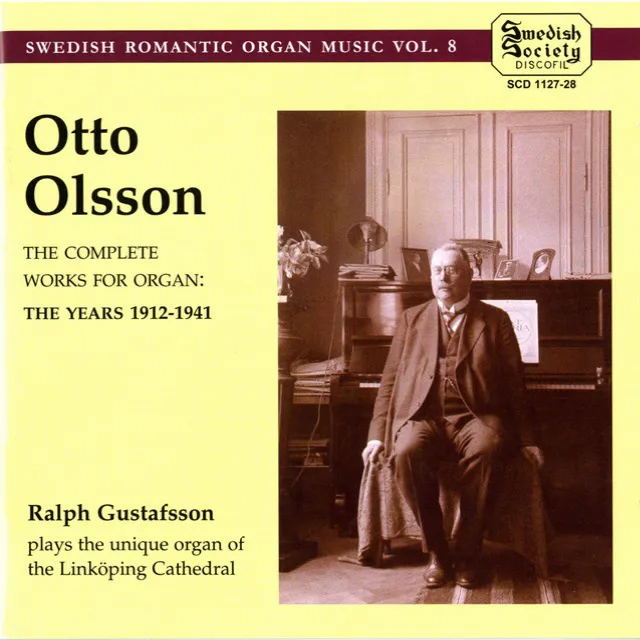 Olsson, Otto - Swedish Romantic Organ Music, vol 8