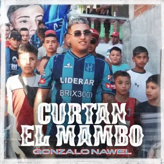 Curtan el Mambo by Gonzalo Nawel