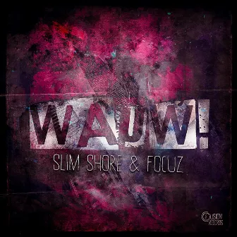 Wauw! by Focuz