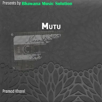 Mutu by Sagar Birahi