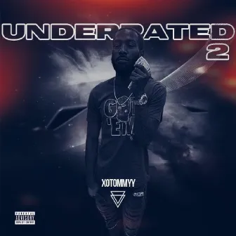 Underrated 2 by Xotommyy