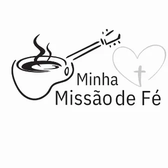 Minha Missão de Fé by Jean Kirchoff