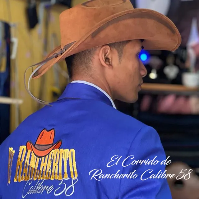 El Corrido de Rancherito Calibre 58