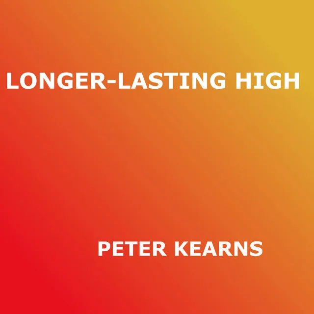 Longer-Lasting High