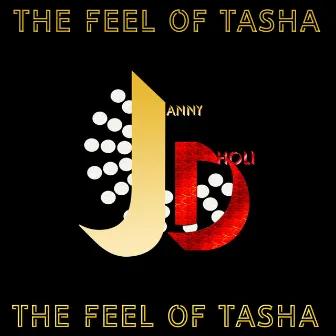 The Feel Of Tasha Series 3 by Janny Dholi