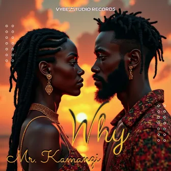 WHY by Mr Kamanzi