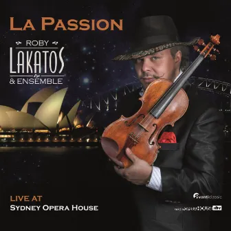 La Passion (Live at Sydney Opera House) by Roby Lakatos