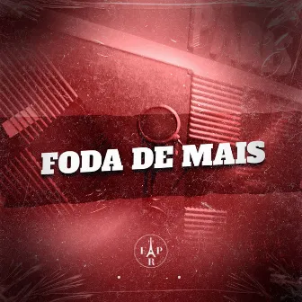 Foda de Mais by MAX22