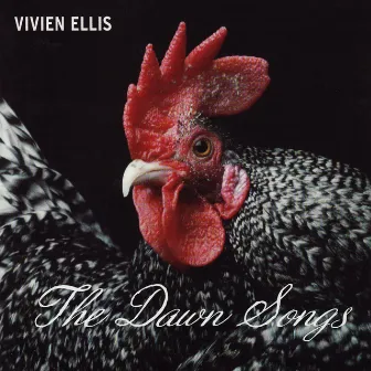 The Dawn Songs by Vivien Ellis