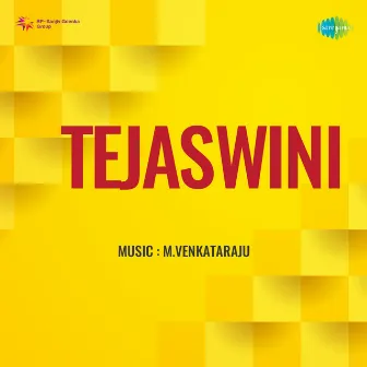 Tejaswini (Original Motion Picture Soundtrack) by M. Venkataraju