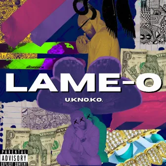 LAME-O by Uknoko