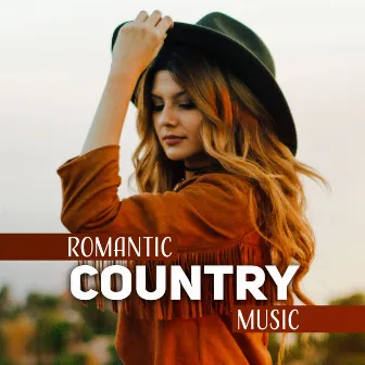 Romantic Country Music (2018 Best Wild West Ballads Collection, Romantic Moods, Melancholic & Emotional Ambience) by Wild West Music Band